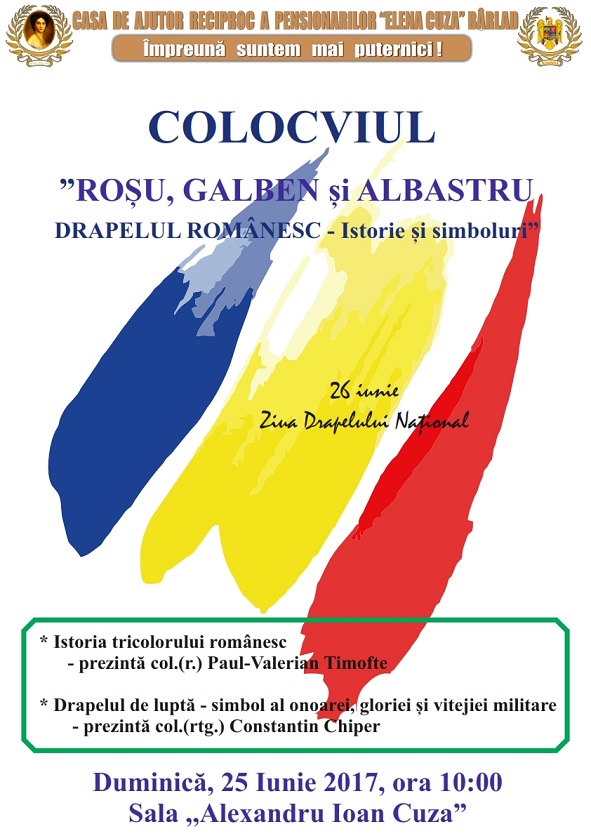 Colocviul: „Roșu, galben și albastru - Drapelul românesc - istorie și simboluri”